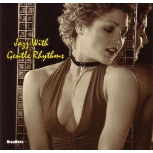 Various Artists: Jazz With Gentle Rhythms - CD