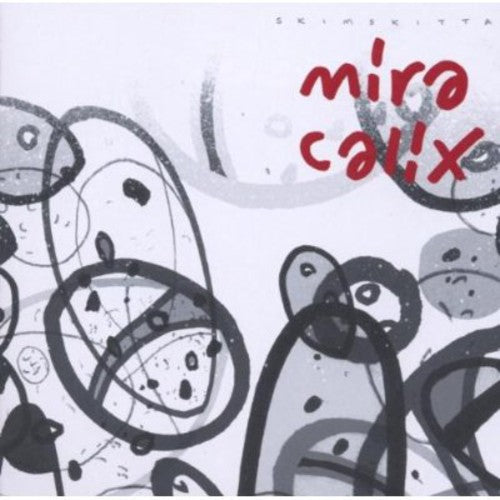 Mira Calix: Skimskitta  ( CD )