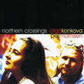 Olga Konkova: Northern Crossing - CD