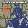 Toots & the Maytals: Funky Kingston / in the Dark - CD