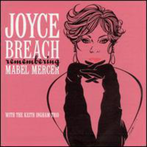 Joyce Breach & the Keith Ingham Trio: Remembering Mabel Mercer - CD