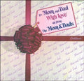 Moms & Dads: To Mom & Dad with Love - Vinyl