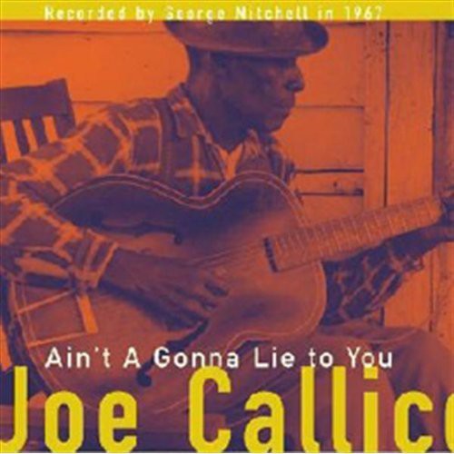 Mississippi Joe Callicott: Ain't a Gonna Lie to You  ( CD )