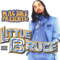 Little Bruce: Mac Dre Presents Little Bruce  ( CD )