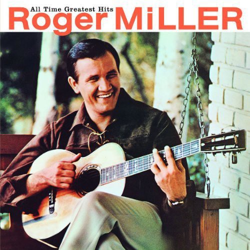 Roger Miller: All Time Greatest Hits  ( CD )