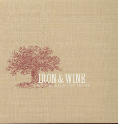 Iron & Wine: Creek Drank the Cradle - Vinyl