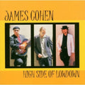 James Cohen: High Side of Lowdown  ( CD )