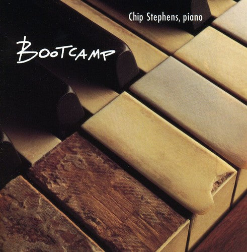 Chip Stephens: Bootcamp - CD