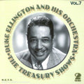 Duke Ellington & His Orchestra: Treasury Shows, Vol. 7 - CD
