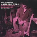 Nick Moss & the Flip Tops: Count Your Blessings  ( CD )