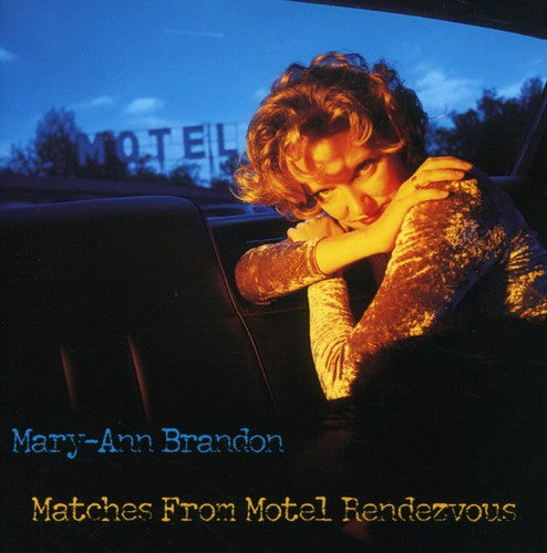 Mary-Ann Brandon: Matches from Motel Rendezvous  ( CD )