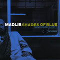 Madlib: Shades of Blue  ( CD )