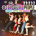 Disco People: Can't Stop The Music - CD