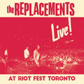 The Replacements: Live At Riot Fest Toronto - VINYL