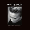 White Pain: Paroles Absurdes - Vinyl