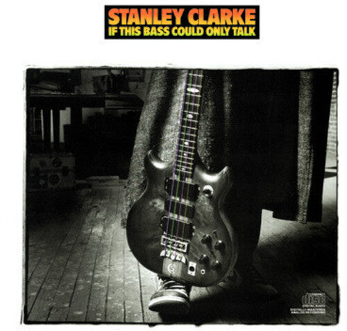 Stanley Clarke: If This Bass Could Talk - CD
