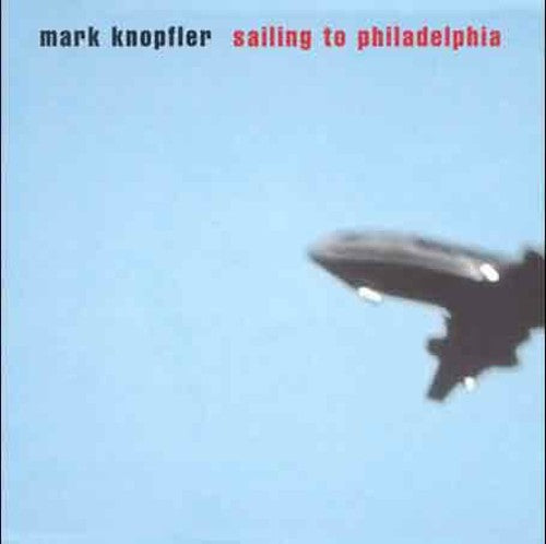 Mark Knopfler: Sailing to Philadelphia - CD
