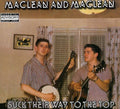 Maclean & Maclean: Suck Their Way to the Top  ( CD )
