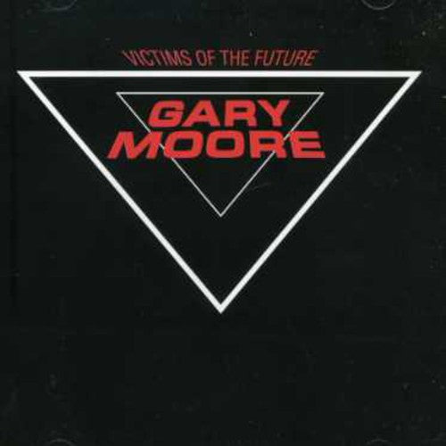 Gary Moore: Victims of the Future - CD