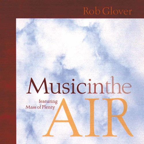 Rob Glover: Music in the Air  ( CD )