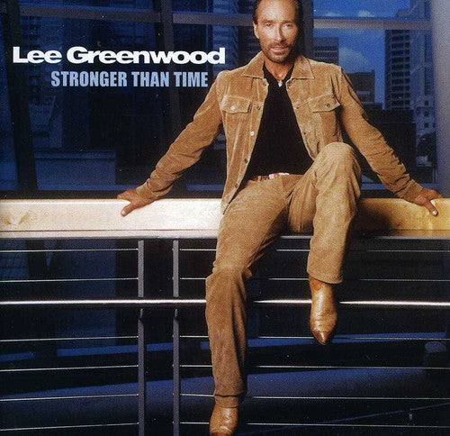 Lee Greenwood: Stronger Than Time  ( CD )