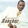 Sanchez: No More Heartaches - CD