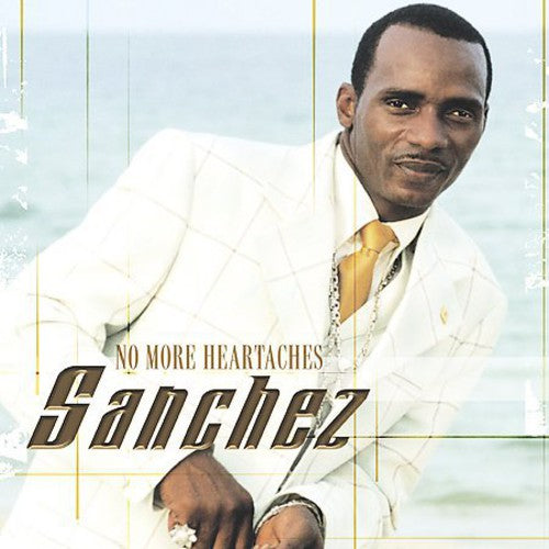 Sanchez: No More Heartaches - CD
