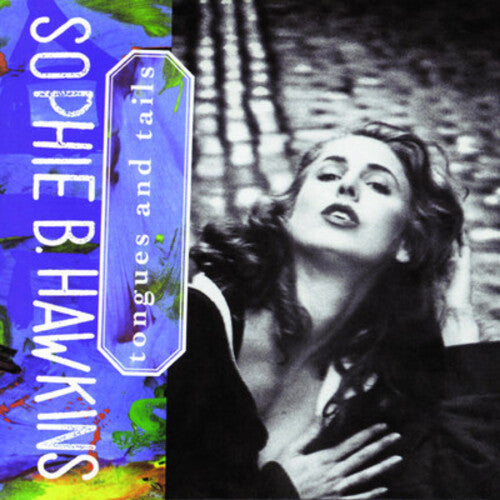 Sophie B. Hawkins: Tongues & Tails - CD