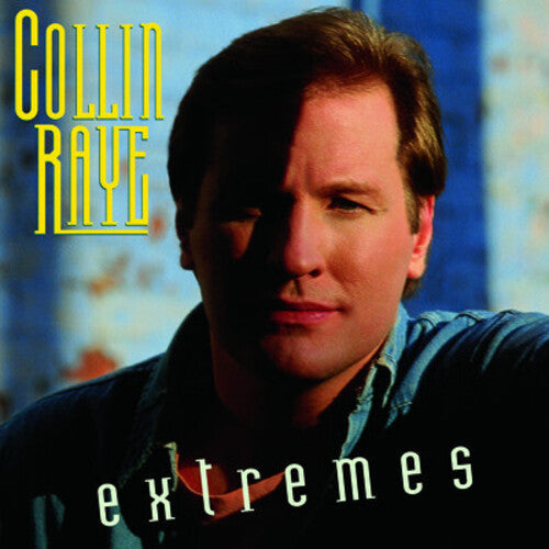 Collin Raye: Extremes  ( CD )