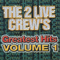 2 Live Crew: Greatest Hits 1  ( CD )