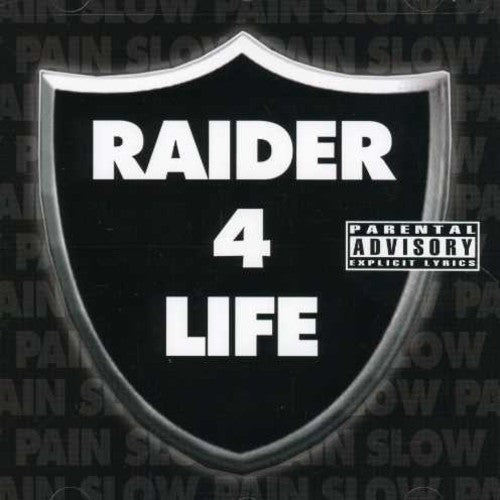 Slow Pain: Raider 4 Life  ( CD )
