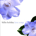Billie Holiday: Love Songs - CD