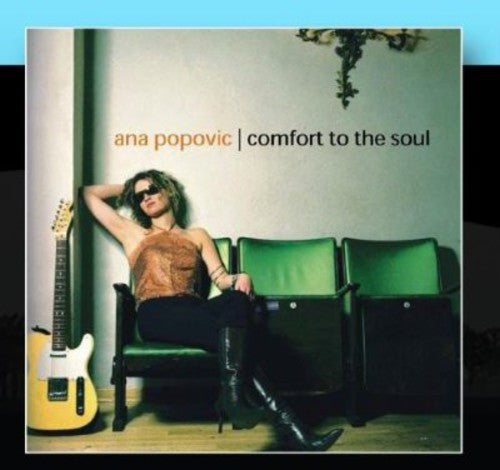Ana Popovic: Comfort to the Soul  ( CD )
