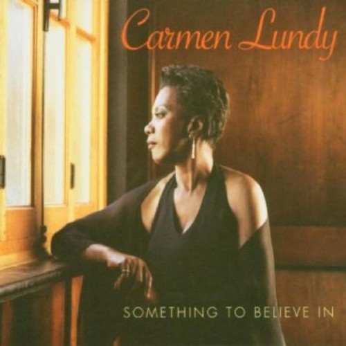 Carmen Lundy: Something to Believe in - CD