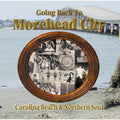 Various Artists: Going Back To Morehead City - CD