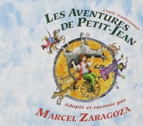 Marcel Zaragoza: Les Aventures de Petit Jean  ( CD )
