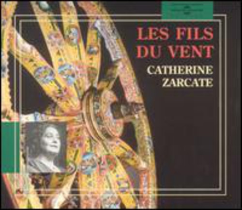 Catherine Zarcate: Les Fils Du Vent  ( CD )