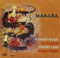 Michel, M. / Scherer, U. / Lang, T. / Perrin, D.: Makara - CD