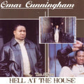 Omar Cunningham: Hell at the House  ( CD )