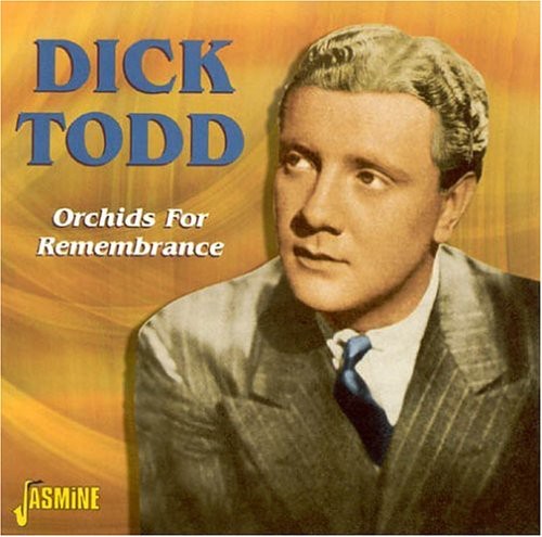 Dick Todd: Orchids for Remembering - CD