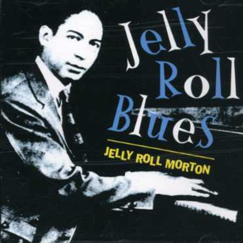 Jelly Roll Morton: Jelly Roll Blues - CD