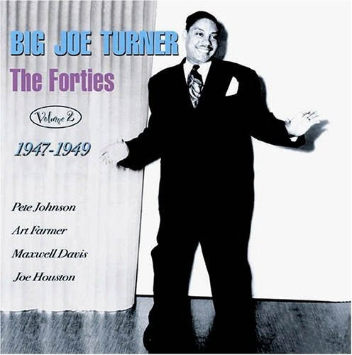 Big Joe Turner: The Forties, Vol. 2: 1947-49  ( CD )