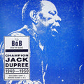 Champion Jack Dupree: Champion Jack Dupree 1940-1950  ( CD )