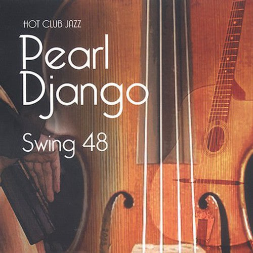 Pearl Django: Swing 48 - CD