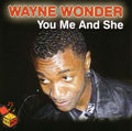 Wayne Wonder: You Me & She - CD