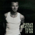 Ronan Keating: Turn It on - CD