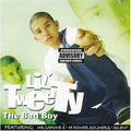 Lil' Tweety: The Bad Boy  ( CD )