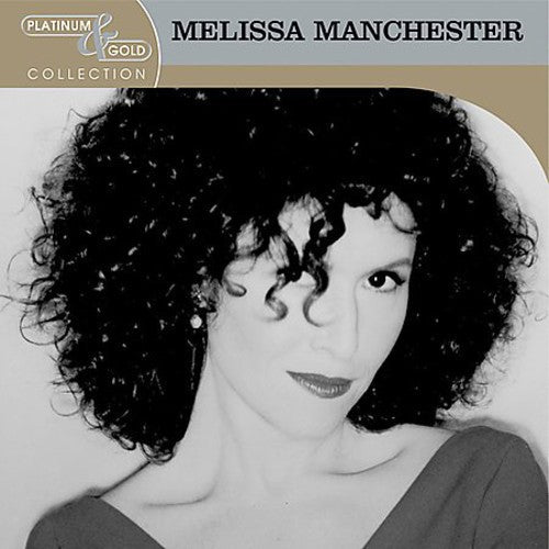 Melissa Manchester: Platinum & Gold Collection - CD