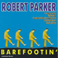 Robert Parker: Barefootin'  ( CD )