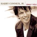 Harry Connick, Jr.: Only You - CD
